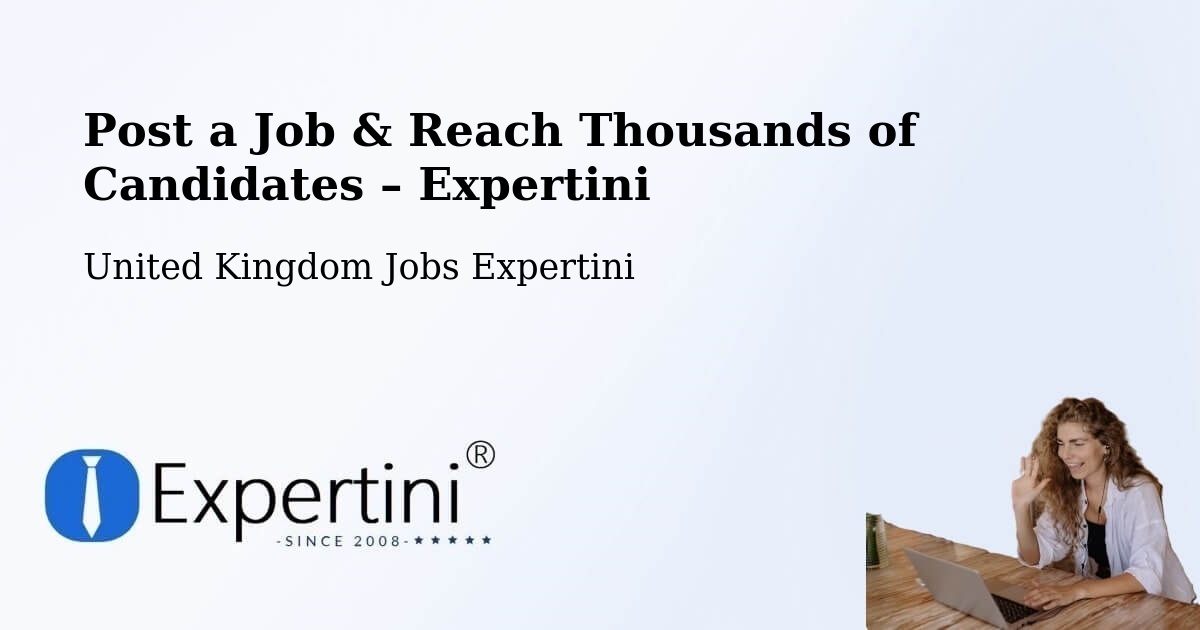 Post a Job in Bewdley – Hire the Right Talent - Bewdley, United Kingdom Jobs Expertini